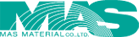MAS MATERIAL CO.,LTD.